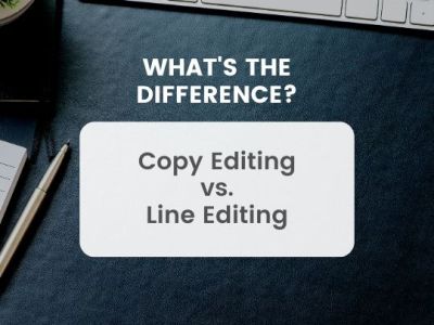 What’s the Difference: Copy Editing vs Line&nbsp;Editing