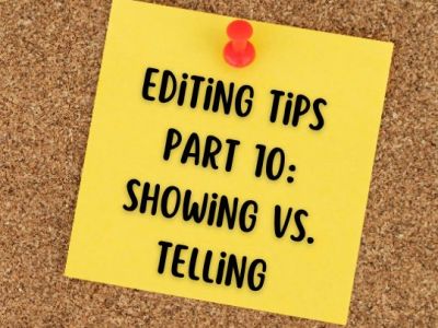 Editing Tips Part 10: Showing vs&nbsp;Telling